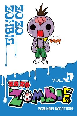 ZO ZO ZOMBIE VOL. 1 - BIANCA PISTILLO-YASUNARI NAGATOSHI