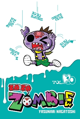 ZO ZO ZOMBIE VOL. 10 - BIANCA PISTILLO-YASUNARI NAGATOSHI