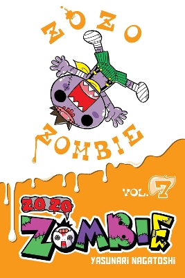 ZO ZO ZOMBIE VOL. 7 - BIANCA PISTILLO-YASUNARI NAGATOSHI