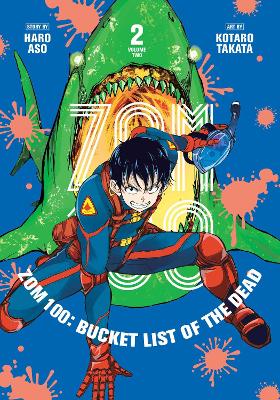 ZOM 100 VOL. 02 PA : BUCKET LIST OF THE DEAD VOL. 2 : 2 - HA