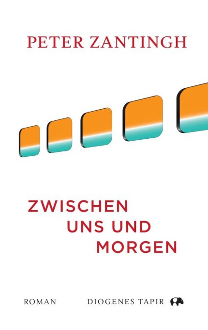 ZWISCHEN UNS UND MORGEN - PETER ZANTINGH