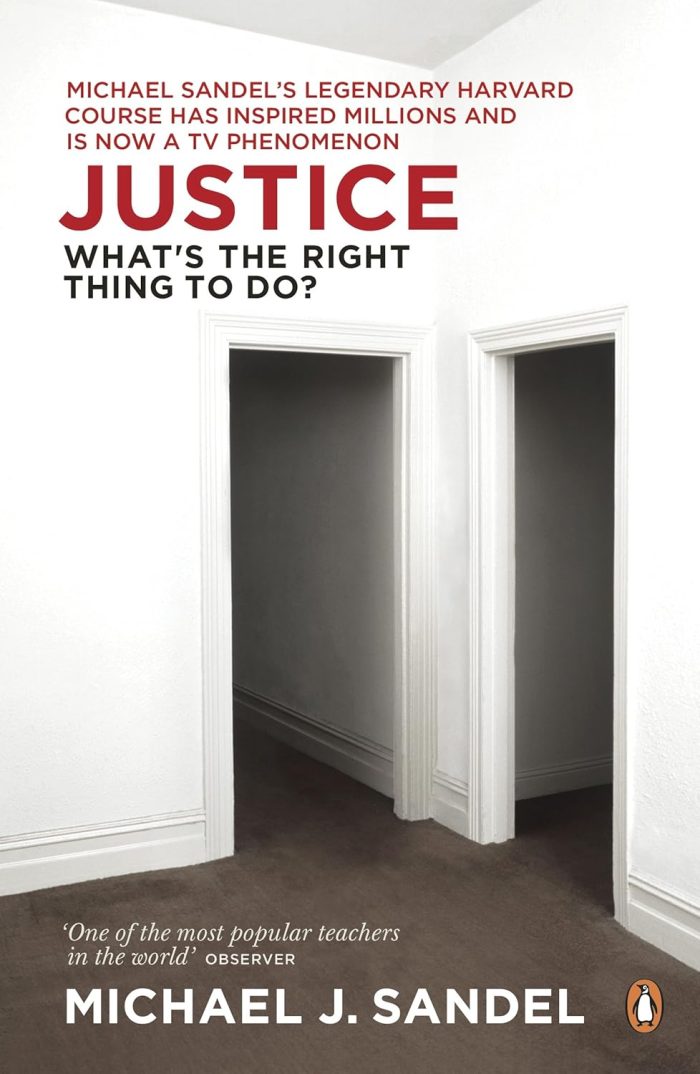 Justice: What's The Right Thing To Do? Justice: What's The Right Thing To Do?