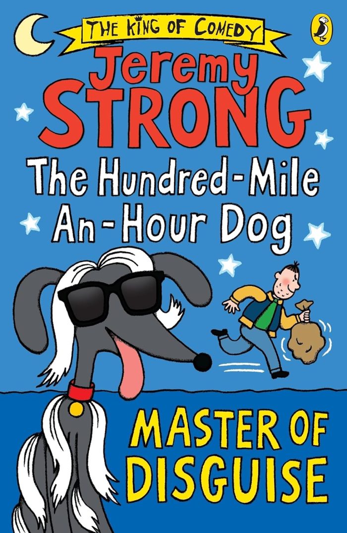 The Hundred-Mile-an-Hour Dog: Master of Disguise The Hundred-Mile-an-Hour Dog: Master of Disguise