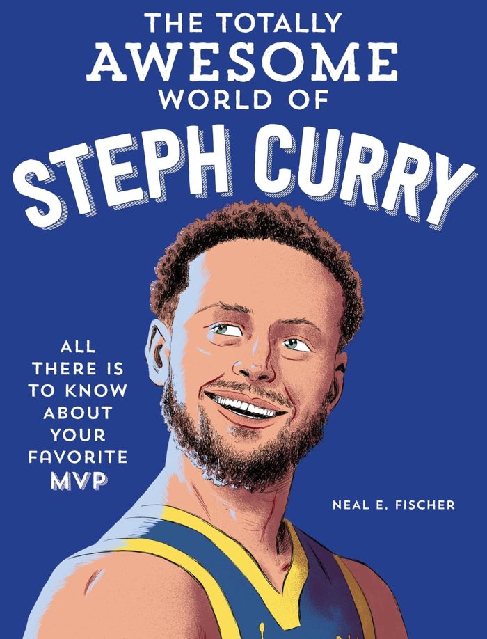 The Totally Awesome World of Steph Curry The Totally Awesome World of Steph Curry