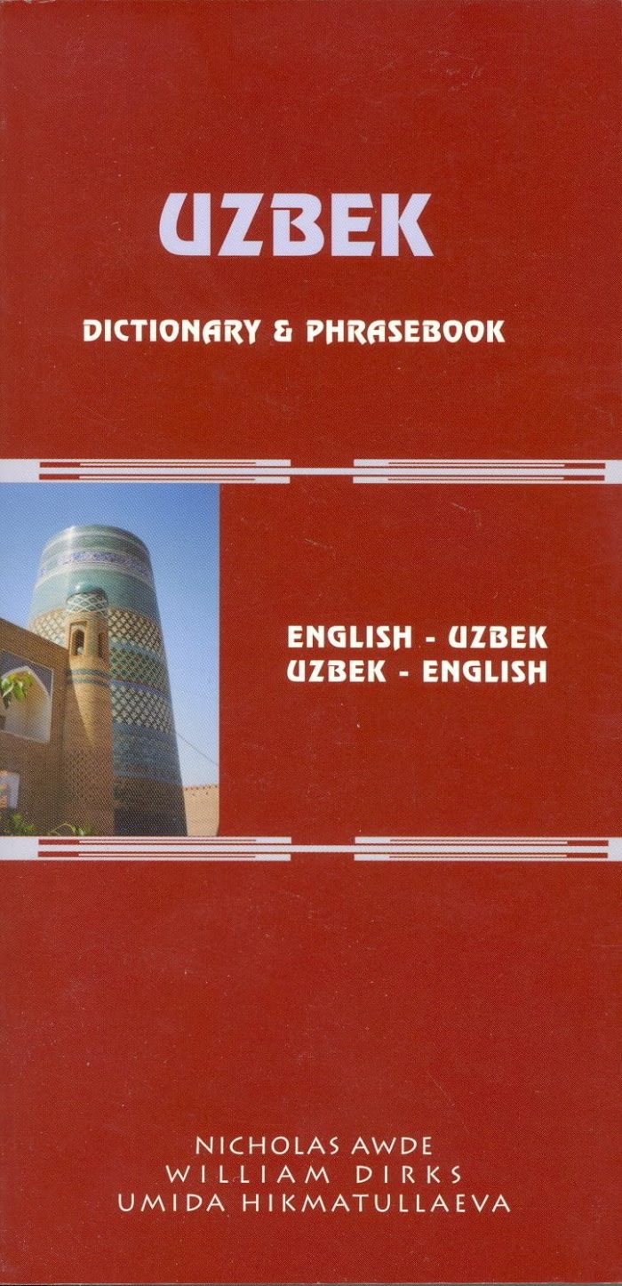 Uzbek-English/English-Uzbek Dictionary and Phrasebook: Romanized Uzbek-English/English-Uzbek Dictionary and Phrasebook: Romanized