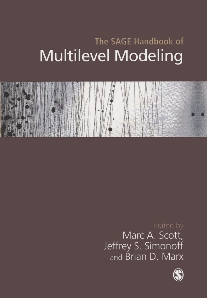 The SAGE Handbook of Multilevel Modeling The SAGE Handbook of Multilevel Modeling