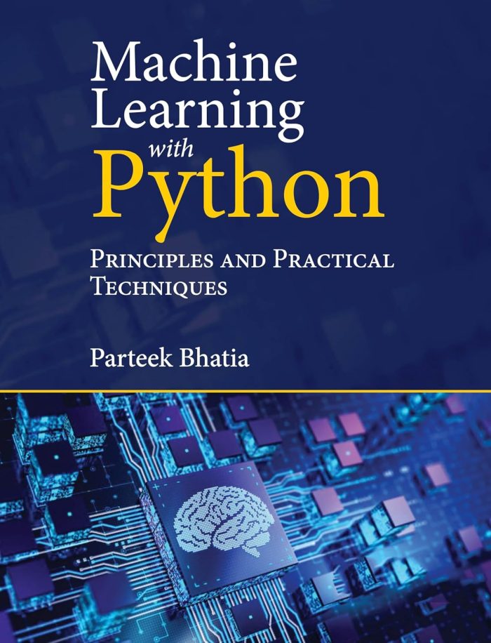 Machine Learning with Python: Principles and Practical Techniques (Elements in Earth System Governance) Machine Learning with Python: Principles and Practical Techniques (Elements in Earth System Governance)
