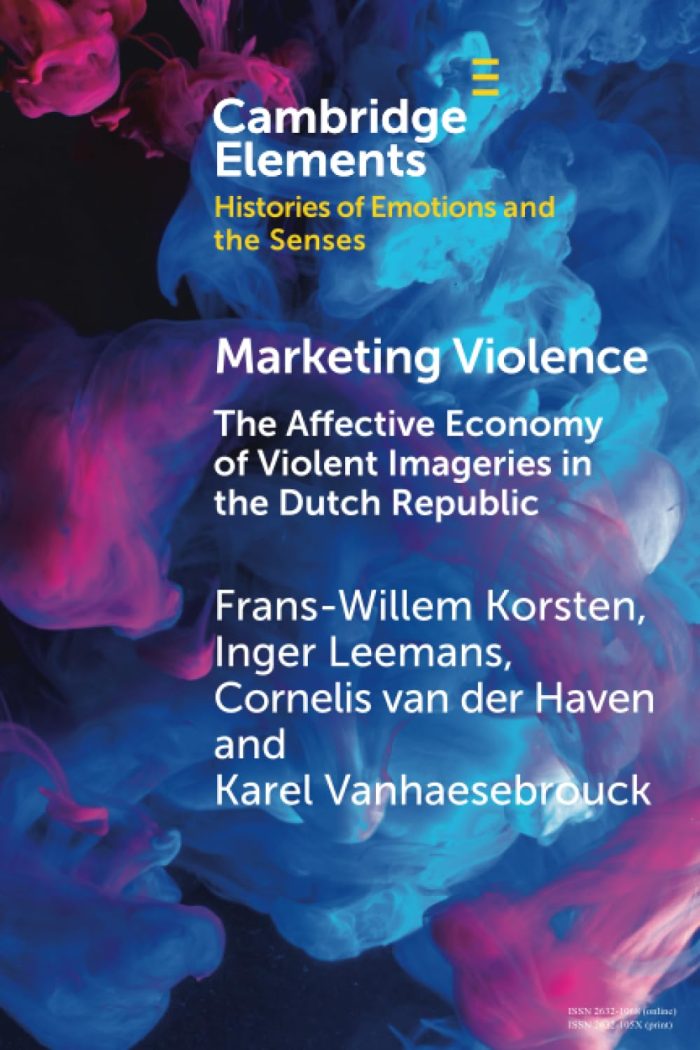 Elements in Histories of Emotions and the Senses Marketing Violence Elements in Histories of Emotions and the Senses Marketing Violence