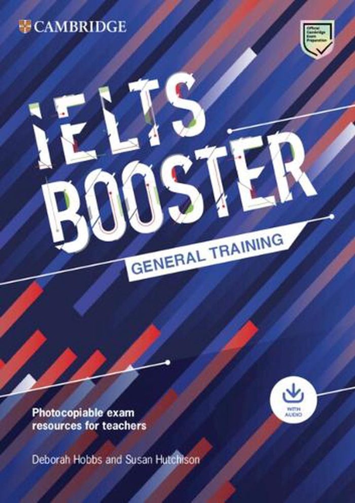 IELTS Booster General Training With Photocopiable Exam Resources for Teachers IELTS Booster General Training With Photocopiable Exam Resources for Teachers