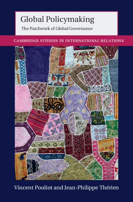 Global Policymaking: The Patchwork of Global Governance (162)
