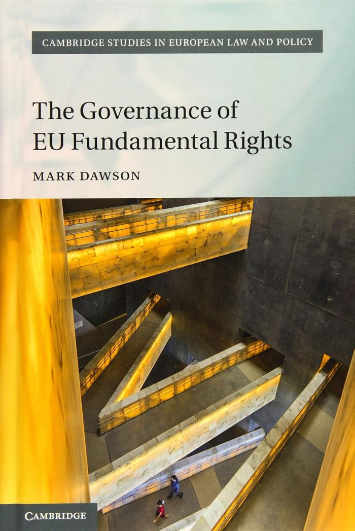 The Governance of EU Fundamental Rights (Cambridge Studies in European Law and Policy) The Governance of EU Fundamental Rights (Cambridge Studies in European Law and Policy)