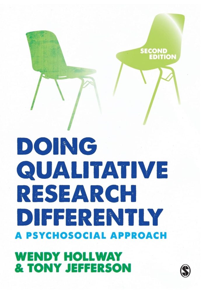 Doing Qualitative Research Differently: A Psychosocial Approach Doing Qualitative Research Differently: A Psychosocial Approach
