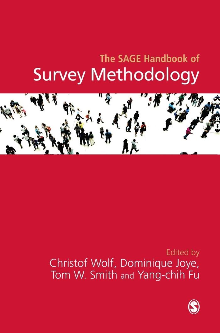 The SAGE Handbook of Survey Methodology The SAGE Handbook of Survey Methodology