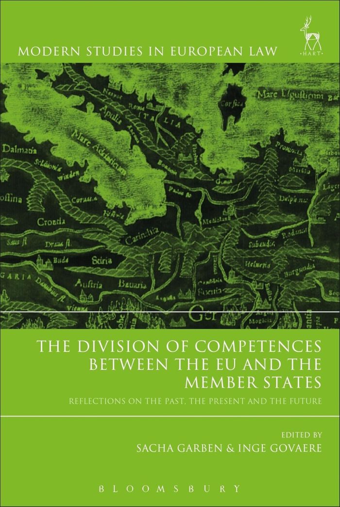 The Division of Competences between the EU and the Member States: Reflections on the Past, the Present and the Future The Division of Competences between the EU and the Member States: Reflections on the Past, the Present and the Future