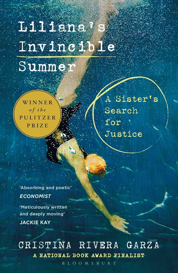 Liliana's Invincible Summer: A Sister's Search for Justice Liliana's Invincible Summer: A Sister's Search for Justice
