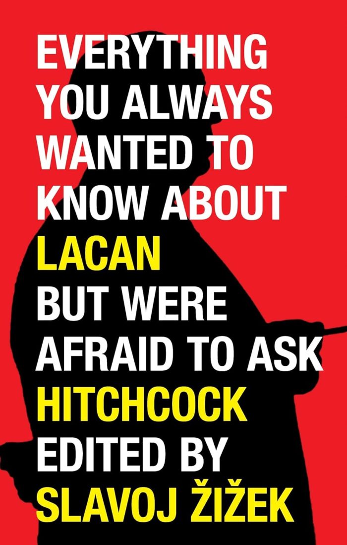 Everything You Always Wanted to Know About Lacan But Were Afraid to Ask Hitchcock Everything You Always Wanted to Know About Lacan But Were Afraid to Ask Hitchcock