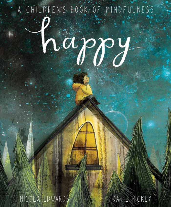 Happy: A Children's Book of Mindfulness Happy: A Children's Book of Mindfulness