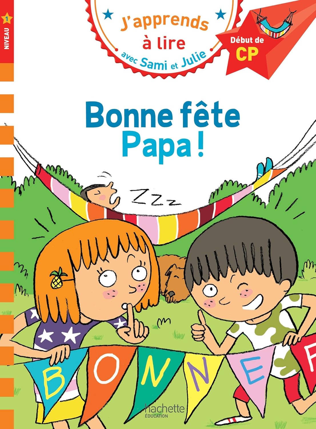 Sami et Julie CP Niveau 1 - Bonne fete Papa!