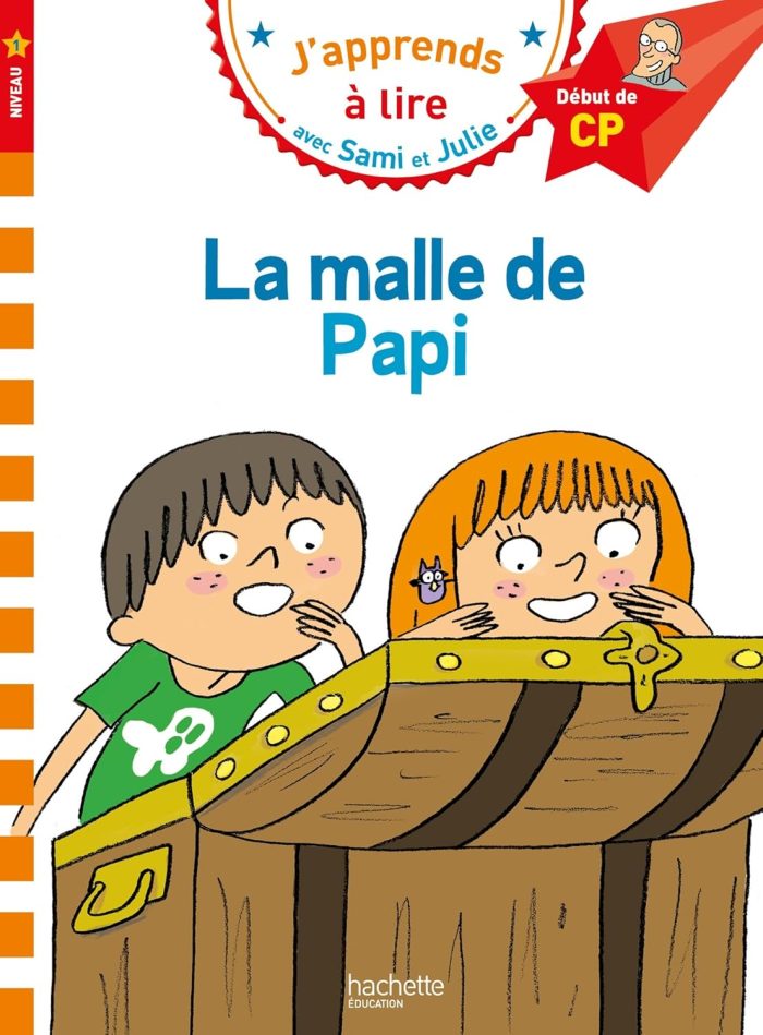 Sami et Julie CP Niveau 1 - La Malle de Papi Sami et Julie CP Niveau 1 - La Malle de Papi