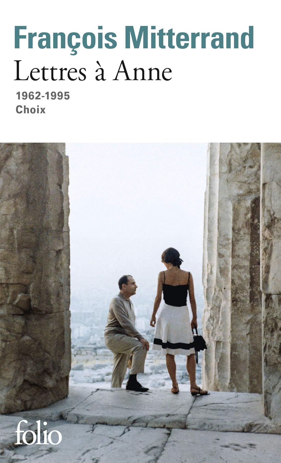 Lettres a Anne (1962-1995, choix)