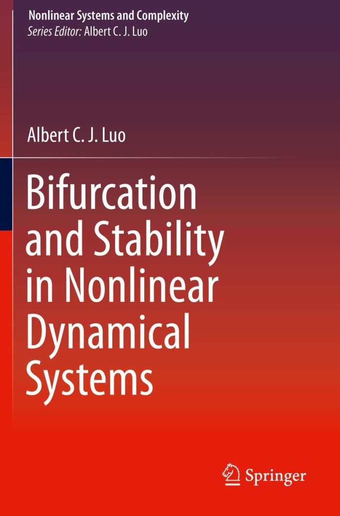 Bifurcation and Stability in Nonlinear Dynamical Systems Bifurcation and Stability in Nonlinear Dynamical Systems