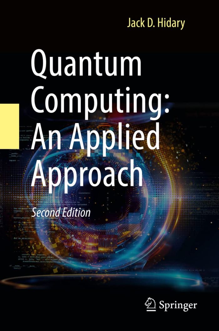 Quantum Computing: An Applied Approach 2nd Edition Quantum Computing: An Applied Approach 2nd Edition