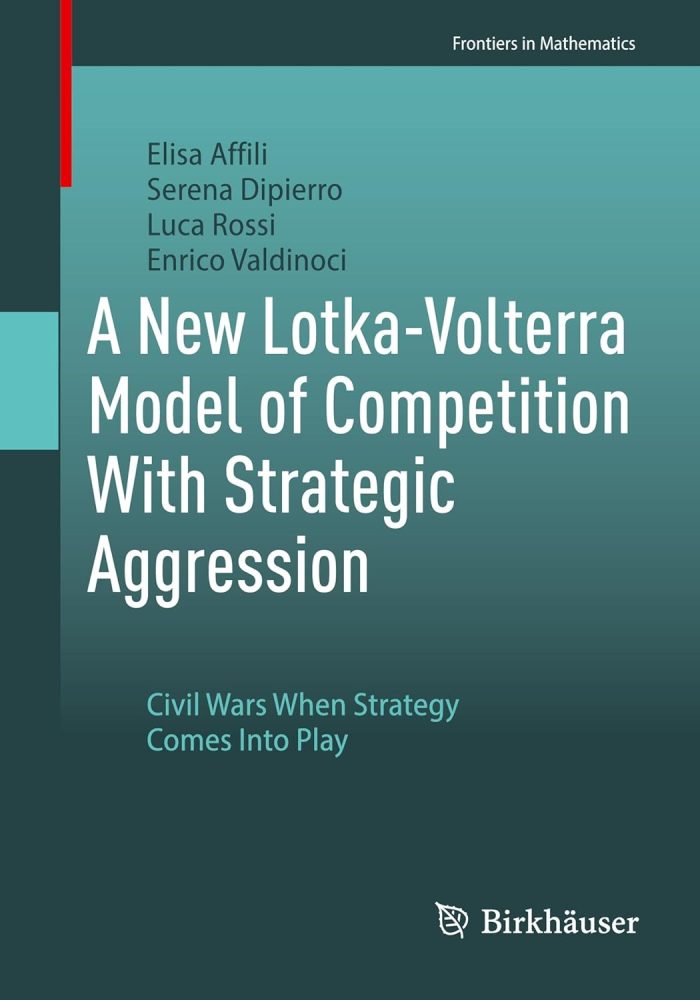 A New Lotka-Volterra Model of Competition With Strategic Aggression Civil Wars When Strategy Comes Into Play A New Lotka-Volterra Model of Competition With Strategic Aggression Civil Wars When Strategy Comes Into Play
