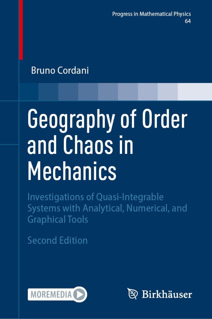Geography of Order and Chaos in Mechanics: Investigations of Quasi-Integrable Systems with Analytical, Numerical, and Graphical Tools Geography of Order and Chaos in Mechanics: Investigations of Quasi-Integrable Systems with Analytical, Numerical, and Graphical Tools