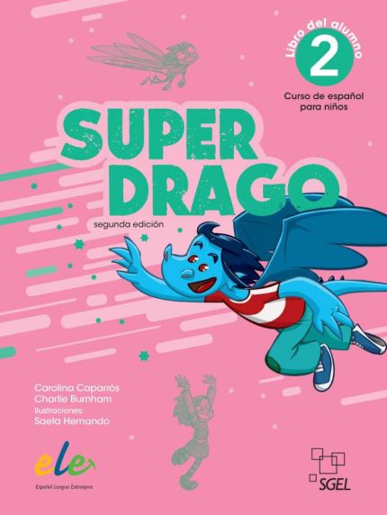 Superdrago 2 Segunda edicion - Libro del alumno