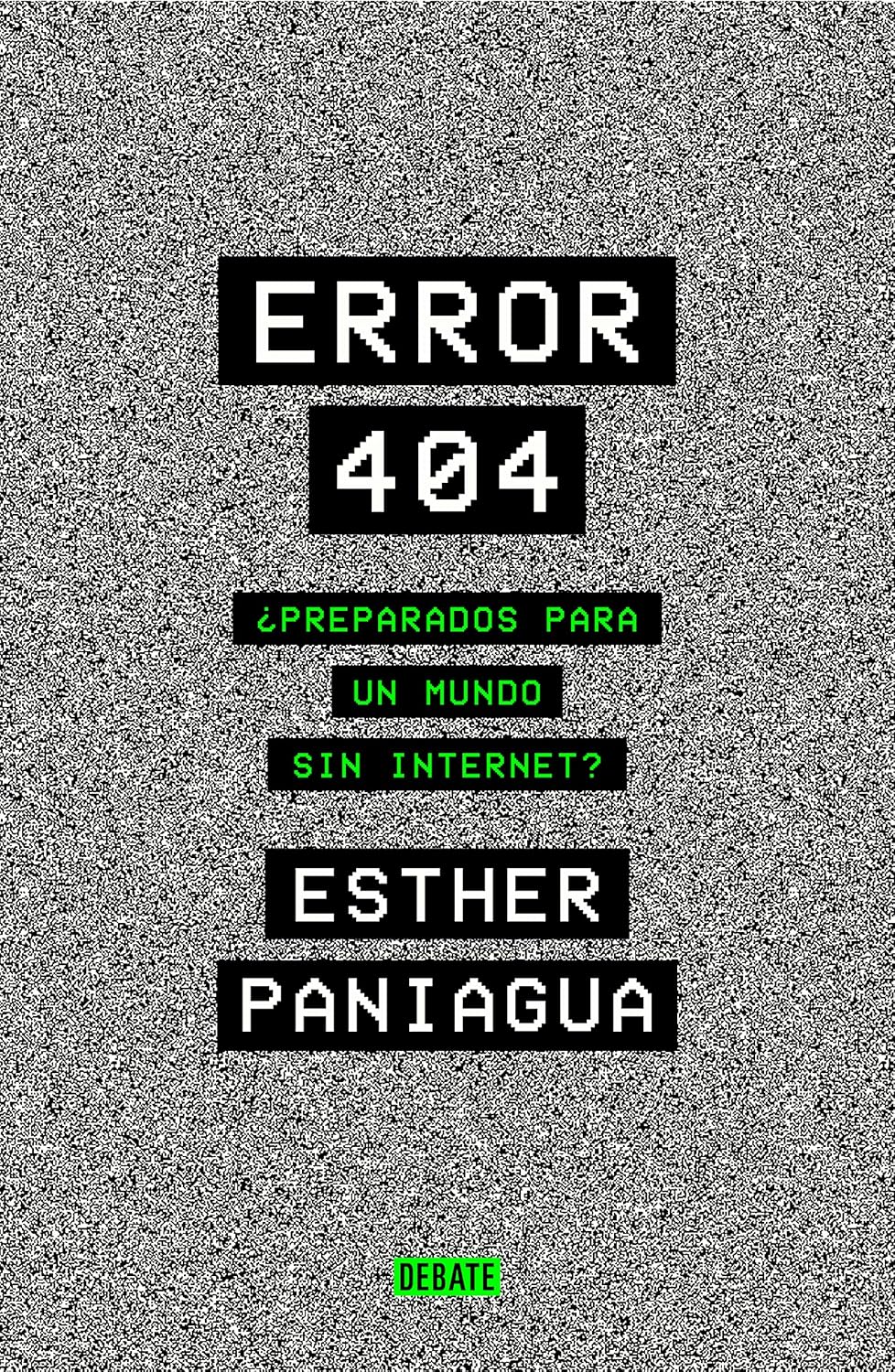 Error 404: ?Preparados para un mundo sin internet?