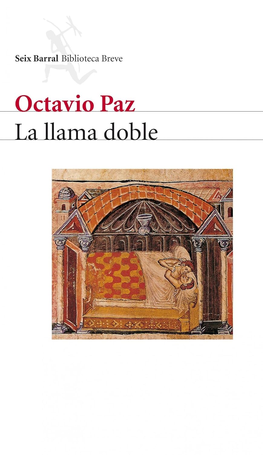 La Llama Doble: Amor y Erotismo