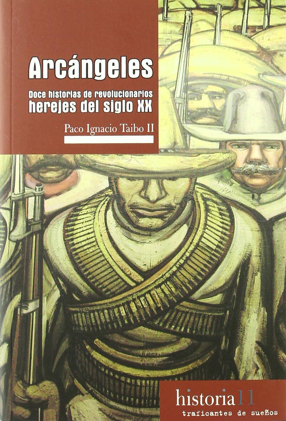 Arcangeles: Doce Historias de Revolucionarios Herejes del Siglo XX