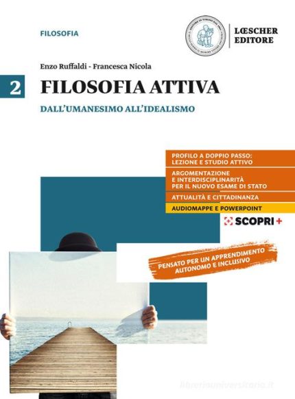 Filosofia Attiva vol. 2: Dall'Umanesimo all'Idealismo