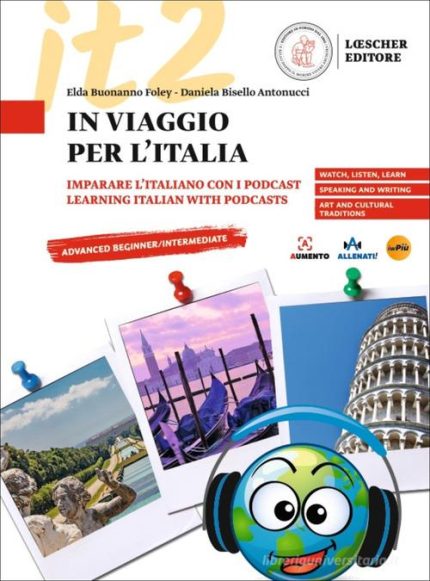 In Viaggio per l Italia - Imparare l'Italiano con i Podcast / Learning Italian with Podcasts