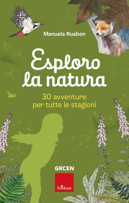 Esploro la natura 30 avventure per tutte le stagioni