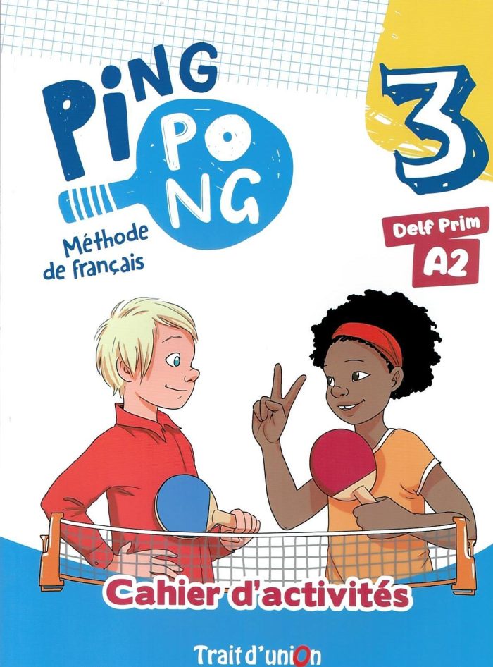 Ping Pong 3 Cahier D'exercices Ping Pong 3 Cahier D'exercices