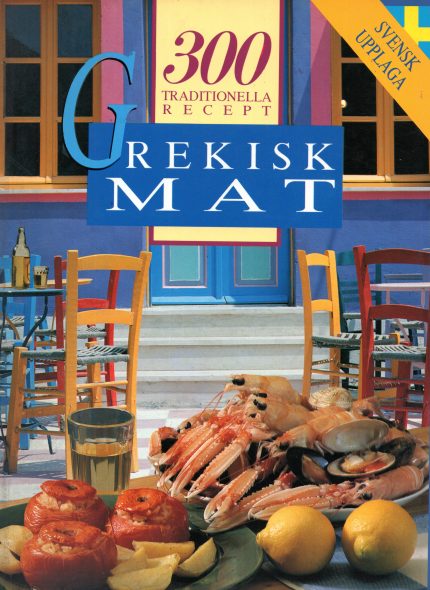 Grekisk Mat: 300 Traditionella Recept