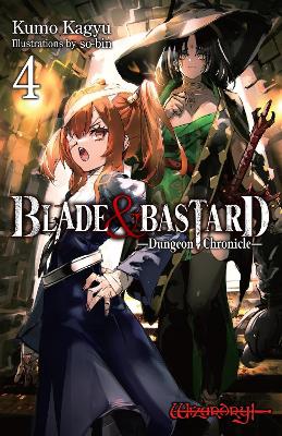 Blade   Bastard Vol. 4 (light Novel) HC - Kumo Kagyu So-bin