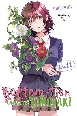 Bottom-Tier Character Tomozaki Vol. 11 (light Novel) - Yuki