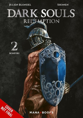 DARK SOULS: REDEMPTION Vol. 2 (manga) - Julien Blondel Shone