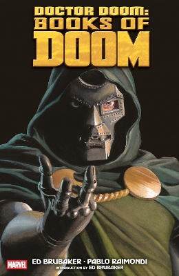 DOCTOR DOOM: BOOKS OF DOOM     PB - BRUBAKER ED   RAIMONDI P