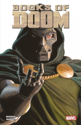 DOCTOR DOOM: BOOKS OF DOOM     PB - BRUBAKER ED   RAIMONDI P