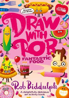 DRAW WITH ROB: FANTASTIC FOOD PB - ROB BIDDULPH