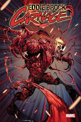 EDDIE BROCK: CARNAGE VOL. 1 - KILLING ME   PB - SOULE CHARLE