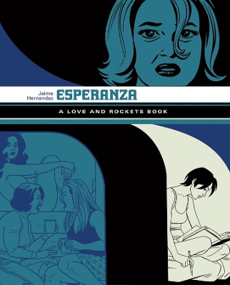 ESPERANZA: A LOVE AND ROCKETS BOOK    PB - Jaime Hernandez