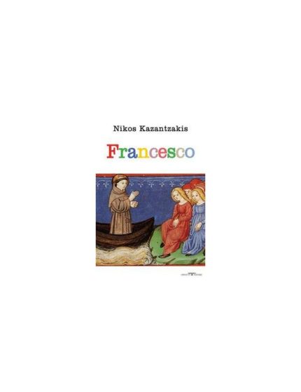 FRANCESCO  COPERTINA FLESSIBLE - N. KAZANTZAKIS