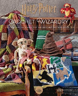 HARRY POTTER: CROCHET WIZARDRY : THE OFFICIAL HARRY POTTER C