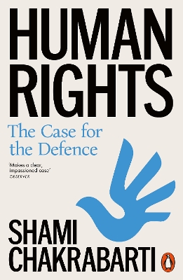 HUMAN RIGHTS : THE CASE FOR THE DEFENCE PB - SHAMI CHAKRABAR