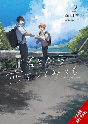 If It’s You I Might Try Falling In Love Vol. 2 - MARU KUBOTA