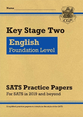 KS2 ENGLISH YEAR 6 TARGETED SATS PRACTICE PAPERS: FOUNDATION